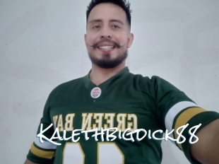 Kalethbigdick88
