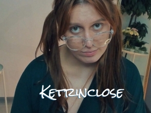 Ketrinclose