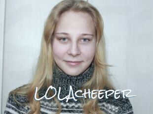 LOLAcheeper