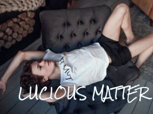 LUCIOUS_MATTER