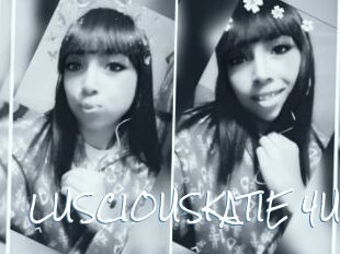 LUSCIOUSKATIE_4U