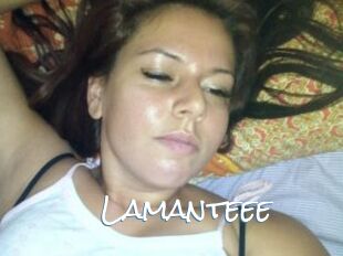 Lamanteee