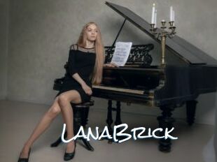 LanaBrick