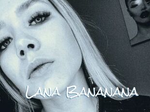 Lana_Bananana