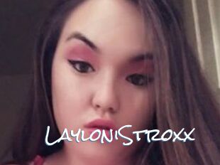 LayloniStroxx