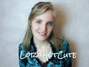 LoraHotCute