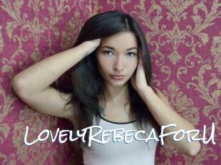 LovelyRebecaForU