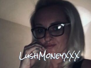 LushMoneyXXX