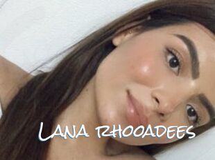 Lana_rhooadees