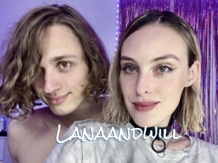 Lanaandwill