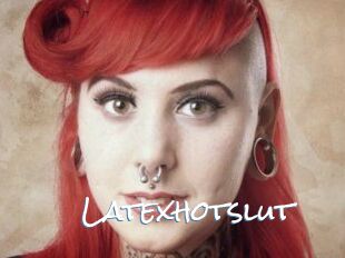 Latexhotslut