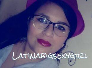 Latinabigsexygirl