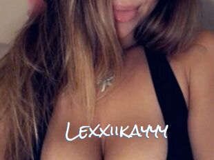 Lexxiikayyy