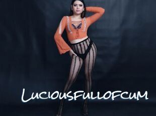 Luciousfullofcum