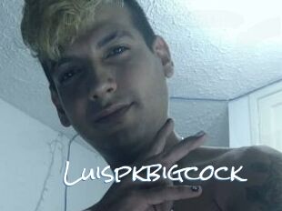 Luispkbigcock