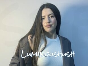 Luminoushush