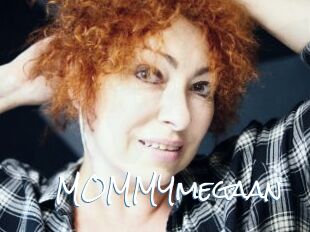MOMMYmegaan