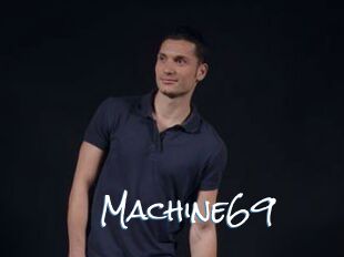 Machine69