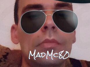 MadMc80
