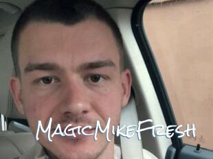 MagicMikeFresh