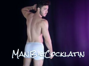 ManBigCocklatin
