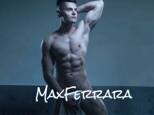 MaxFerrara