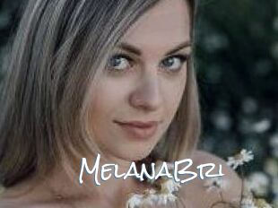 MelanaBri