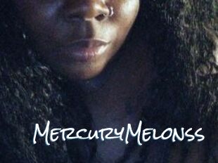 MercuryMelonss