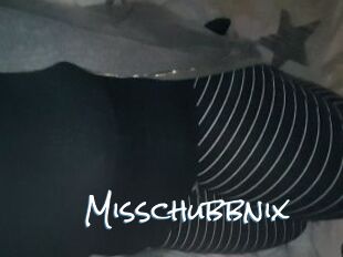 Misschubbnix