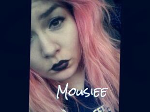 Mousiee