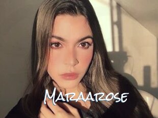 Maraarose