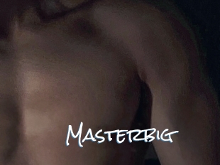 Masterbig