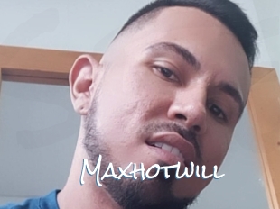Maxhotwill