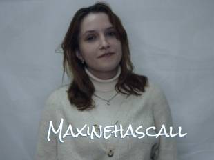 Maxinehascall