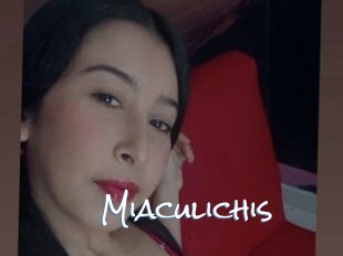 Miaculichis