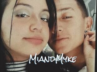 MiandMyke