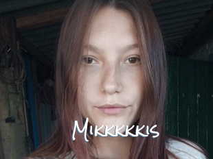 Mikkkkkis