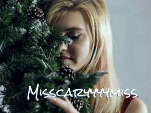Misscaryyyymiss