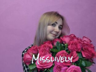 Misslively