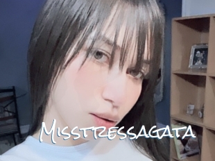 Misstressagata
