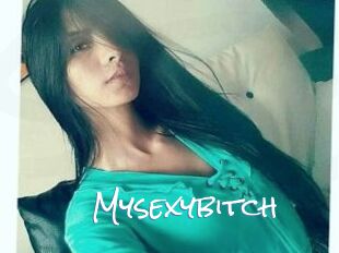 Mysexybitch