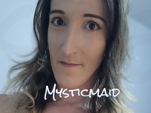 Mysticmaid