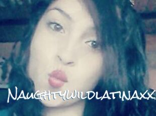 Naughtywildlatinaxxx