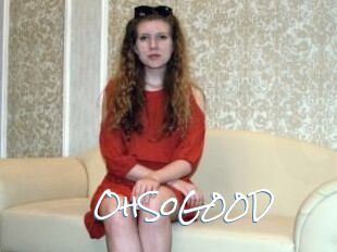 OhSoG00D