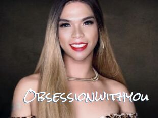 Obsessionwithyou