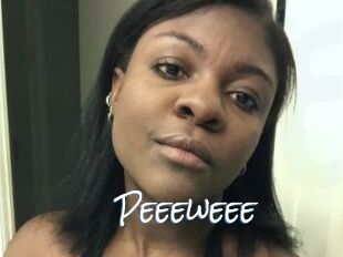 Peeeweee