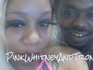 PinkWhitneyAndTron