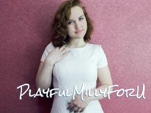 PlayfulMillyForU