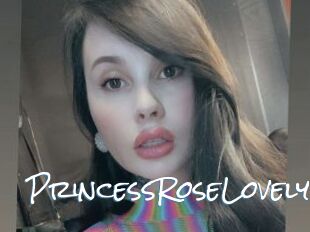 PrincessRoseLovely