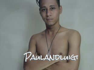 Paulandluigi